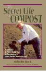  THE SECRET LIFE OF COMPOST