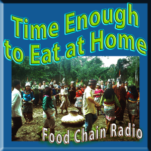 Michael Olson Food Chain Radio – Where can we find time enough to eat at home? 