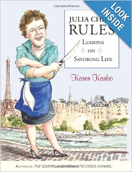 Karen Karbo, Author Julia Child’s Rules: Lessons on Savoring Life