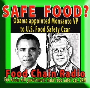 Michael Olson Food Chain Radio: Food Safety Modernization Act – For whom will government’s proposed food safety rules make food safe?
