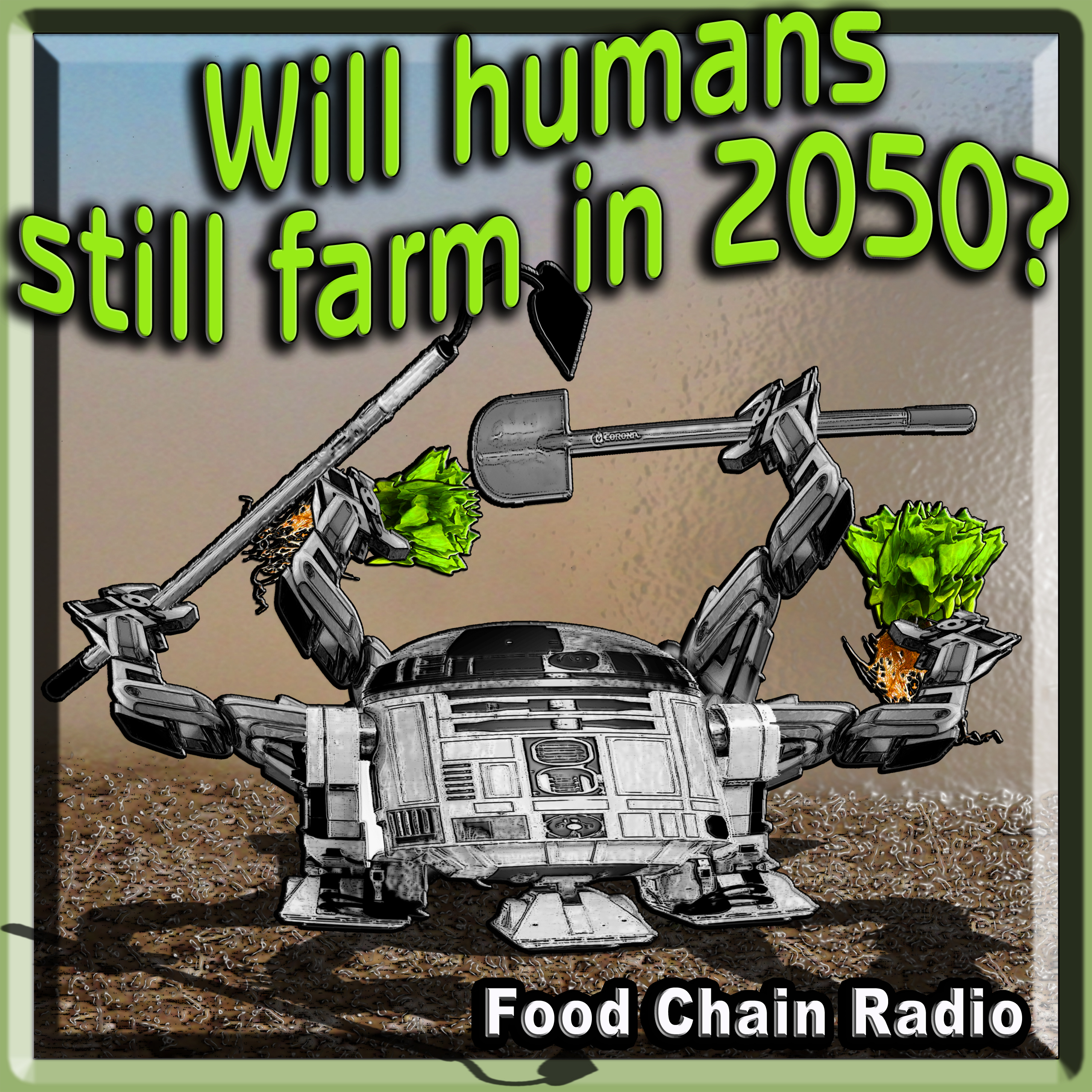 Michael Olson Food Chain Radio – Will humans still farm in 2050?