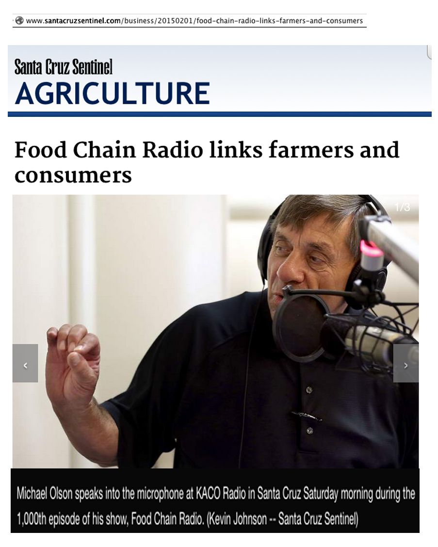 Santa Cruz Sentinel Michael Olson Food Chain Radio – Celebrating 1,000th Show 2-2-15