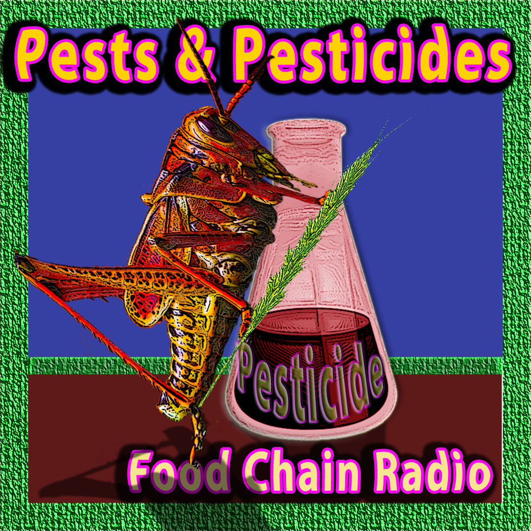 Michael Olson Food Chain Radio: Pests and Pesticides