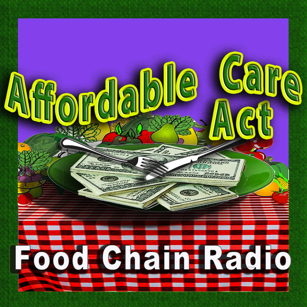 Michael Olson Food Chain Radio: Affordable Food Act – How will the Affordable Care Act affect the price of food?