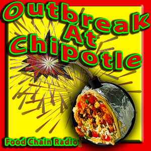 Michael Olson Food Chain Radio – Chipotle Outbreak 