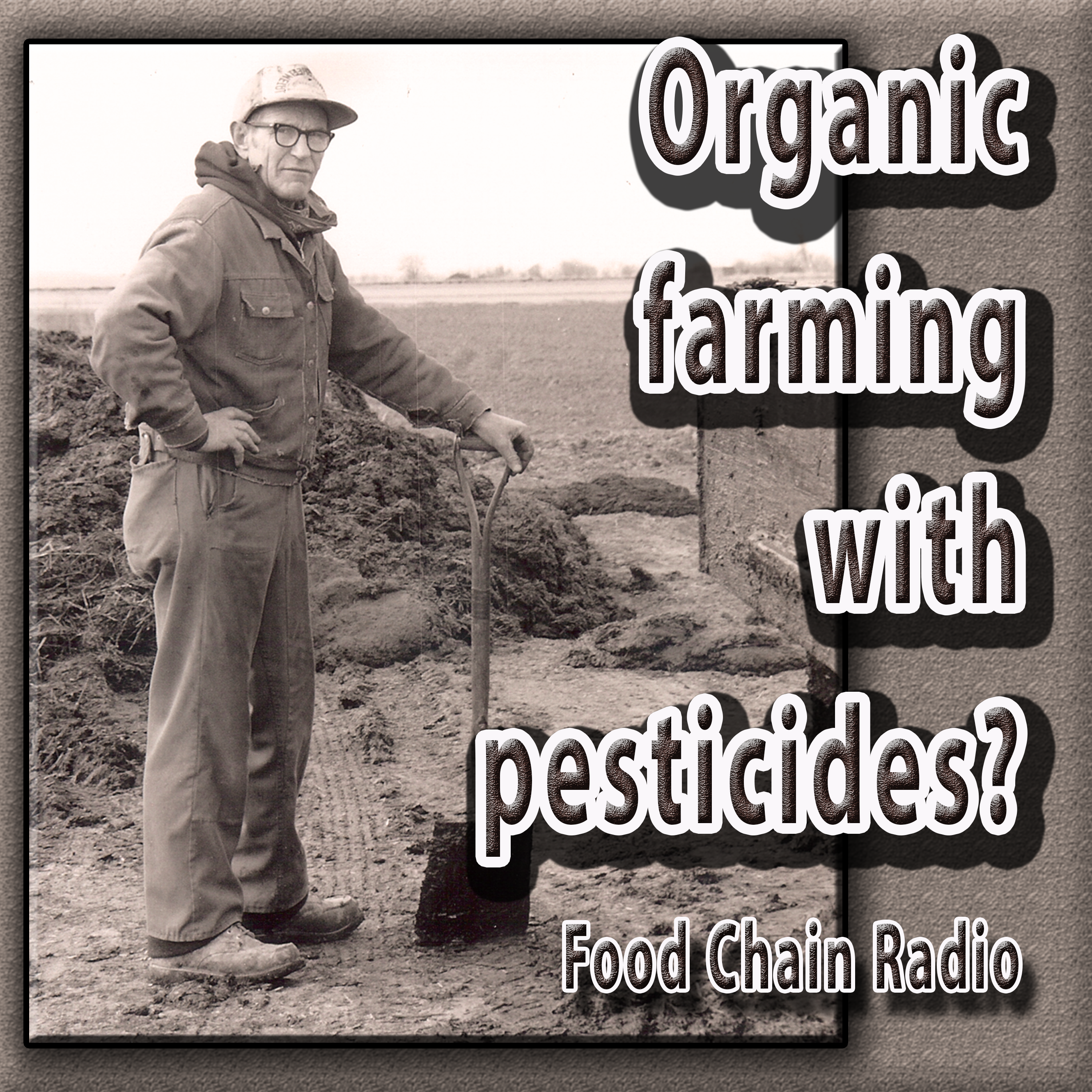 Michael Olson Food Chain Radio – Organic gardening with pesticides?