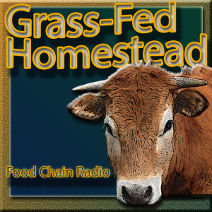 Michael Olson Food Chain Radio: Homesteading and Family Farms