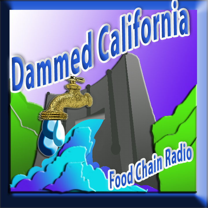 Michael Olson Food Chain Radio – Will California have enough water to grow the nation’s food?