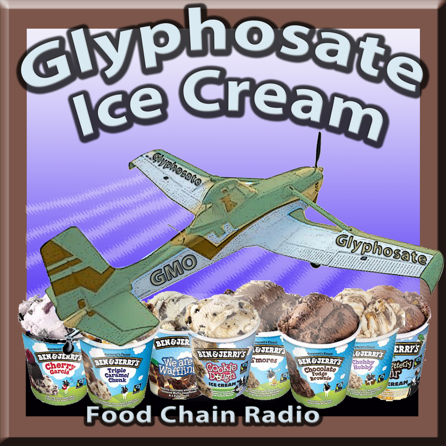 Michael Olson Food Chain Radio – Glyphosate in Ben & Jerry's Ice Cream