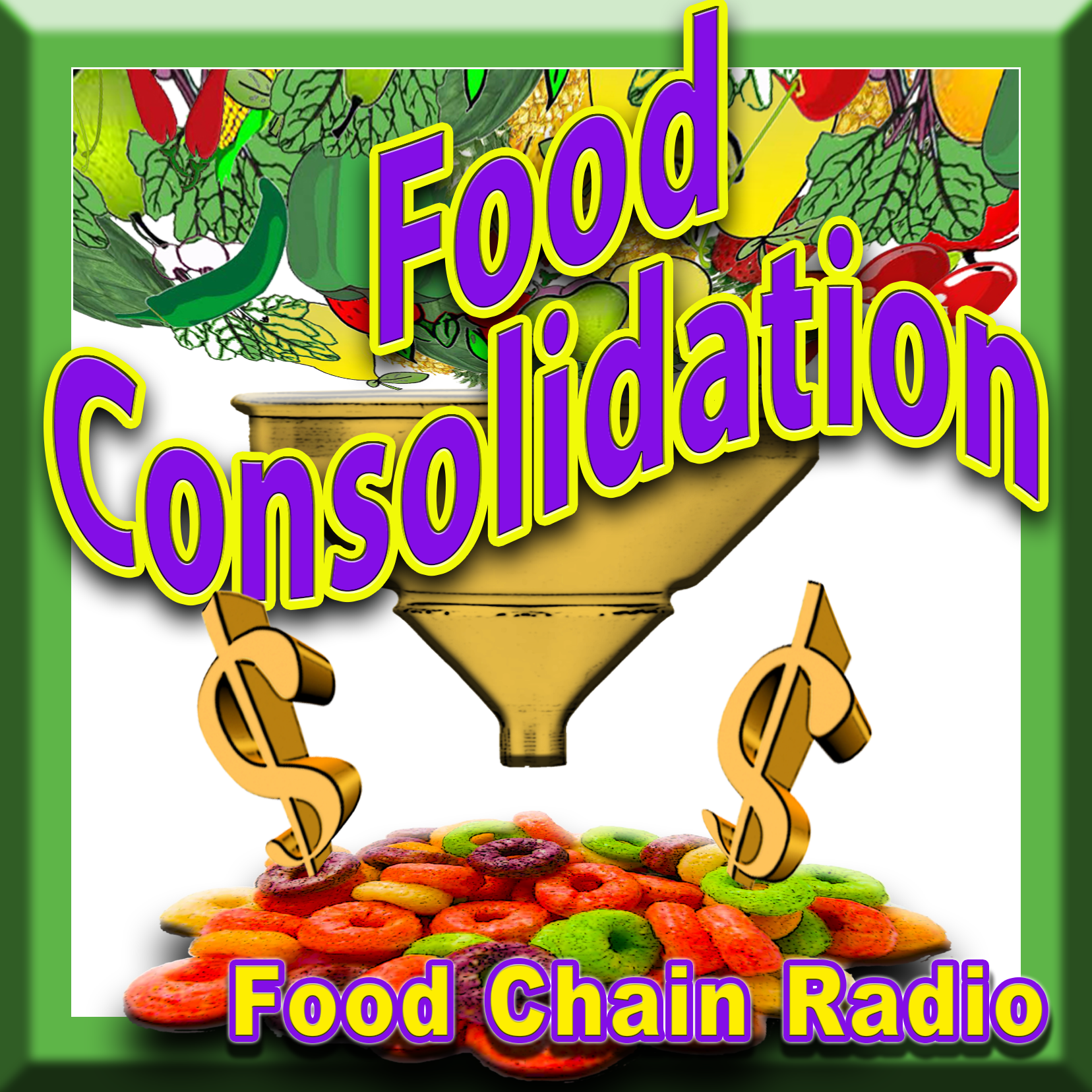 Michael Olson Food Chain Radio – Food Consolidation and Food Safety