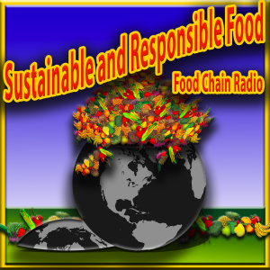 Michael Olson Food Chain Radio – Sustainable Food – can we grow food that nourishes people and regenerates the land?