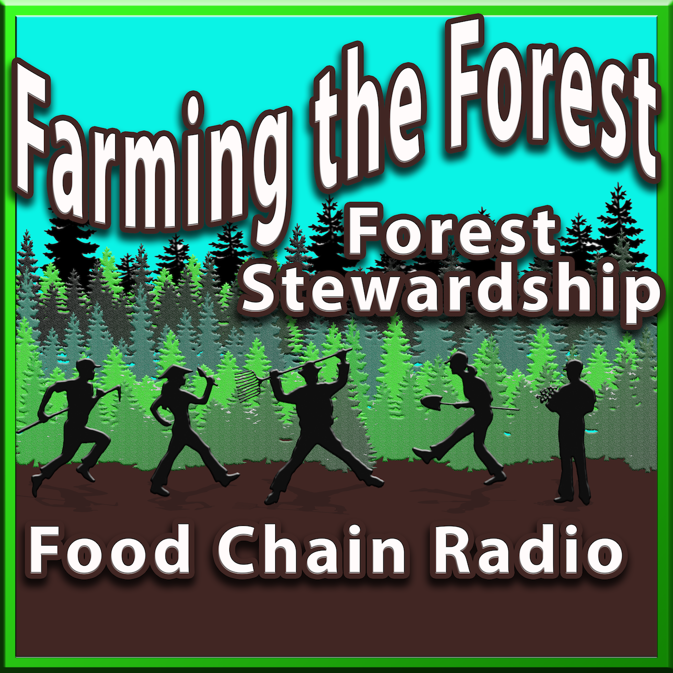 Michael Olson Food Chain Radio - Farming the Forest and Forest Stewardship