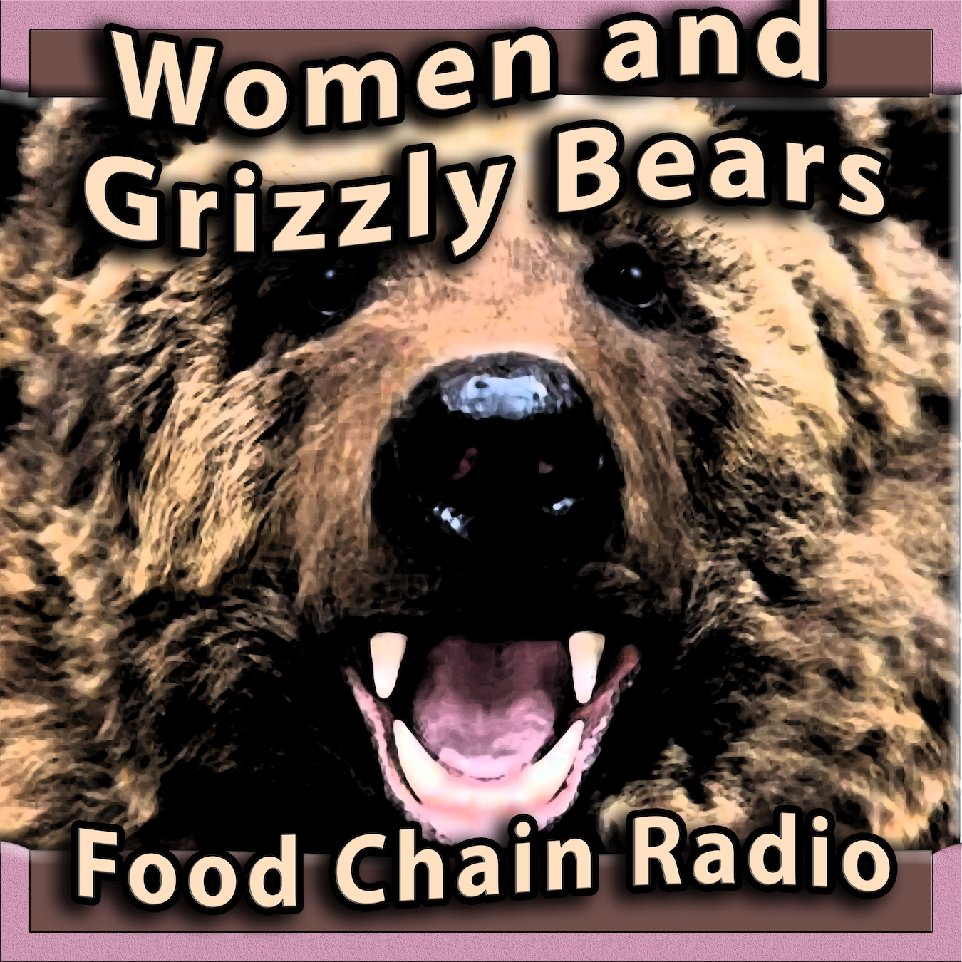 Michael Olson Food Chain Radio – Women and Grizzly Bears