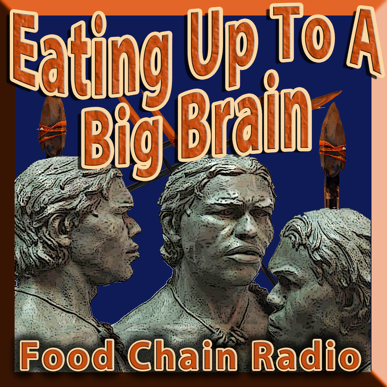 Michael Olson Food Chain Radio – Eating Up to a Big Brain! What did we eat back then that made us so smart today?