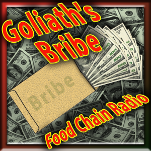 Michael Olson Food Chain Radio – Up Against Goliath I: The Bribes – How does big business use bribes to prevent small businesses from competing?