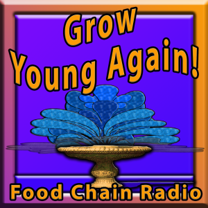 Michael Olson Food Chain Radio – Fountain of Youth – Can we grow young again?