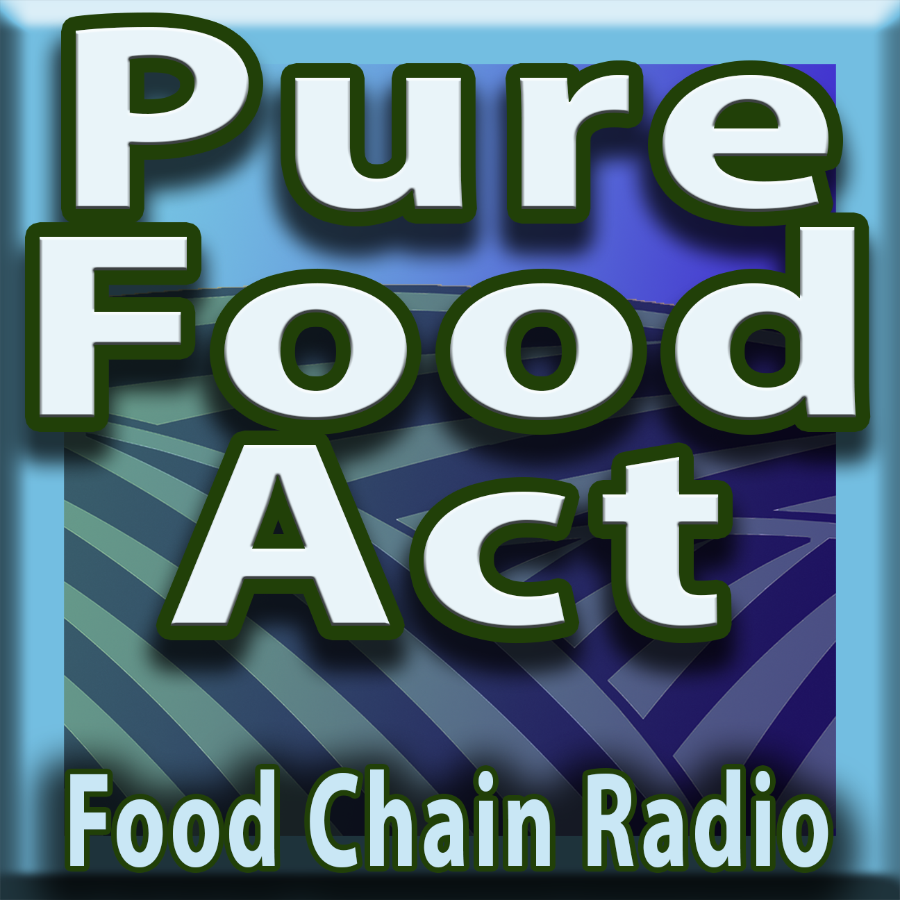 Michael Olson Food Chain Radio - Cooking up the Pure Food Act