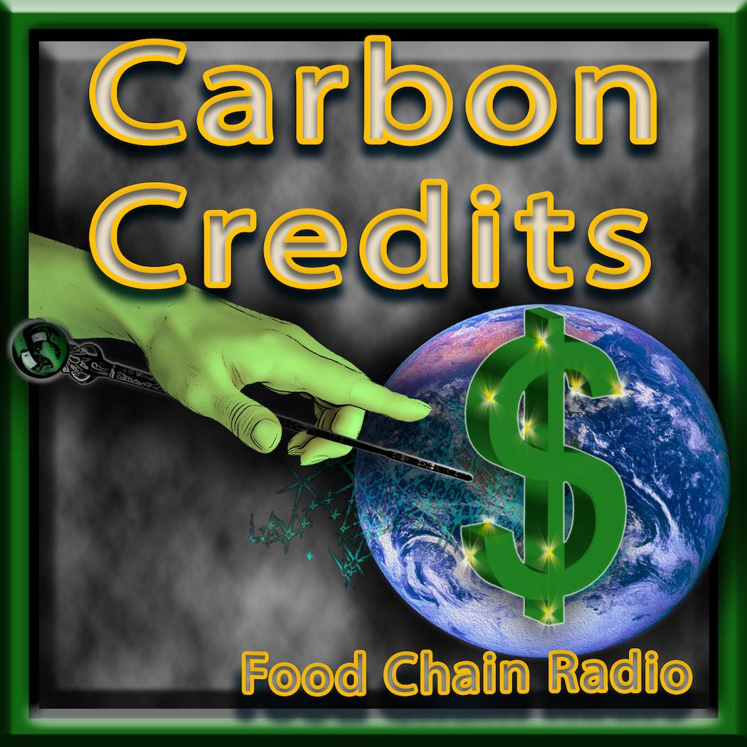 Michael Olson Food Chain Radio – Cashing In on Carbon Credits