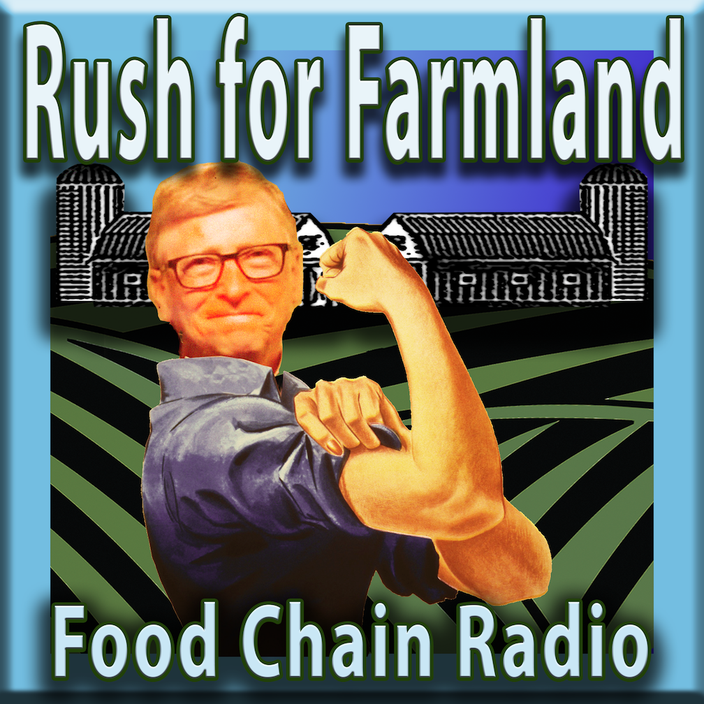 Michael Olson Food Chain Radio – The Rush for Farmland