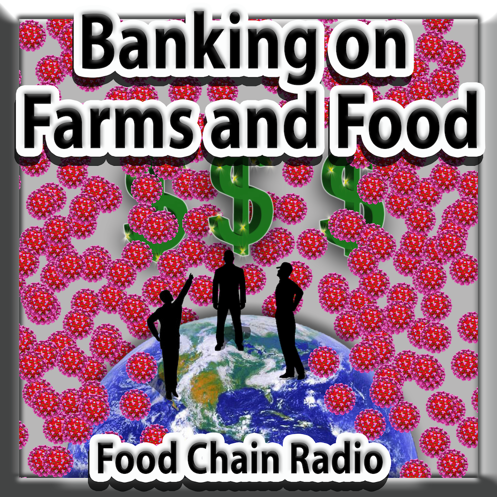 Michael Olson Food Chain Radio – Banking on Farms and Food