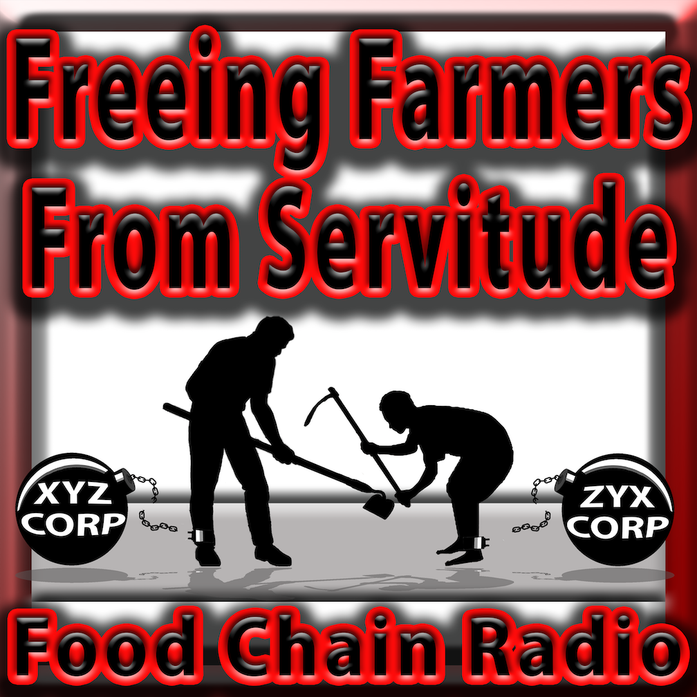 Michael Olson Food Chain Radio – Freeing Farmers From Servitude