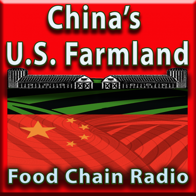 Michael Olson Food Chain Radio – China is Buying Up America's Farm Land