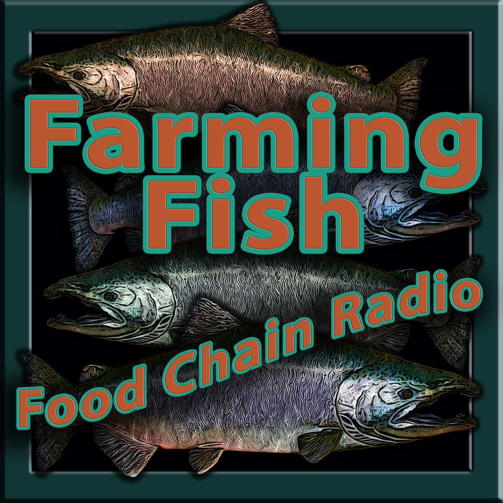 Michael Olson Food Chain Radio – The Blue Revolution and Farming Fish