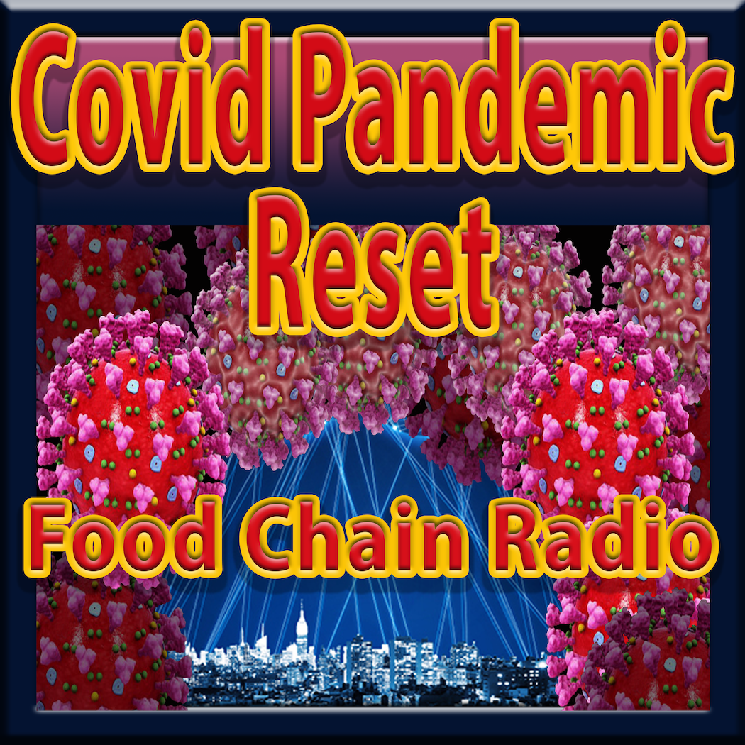 Michael Olson Food Chain Radio – Covid Pandemic Reset