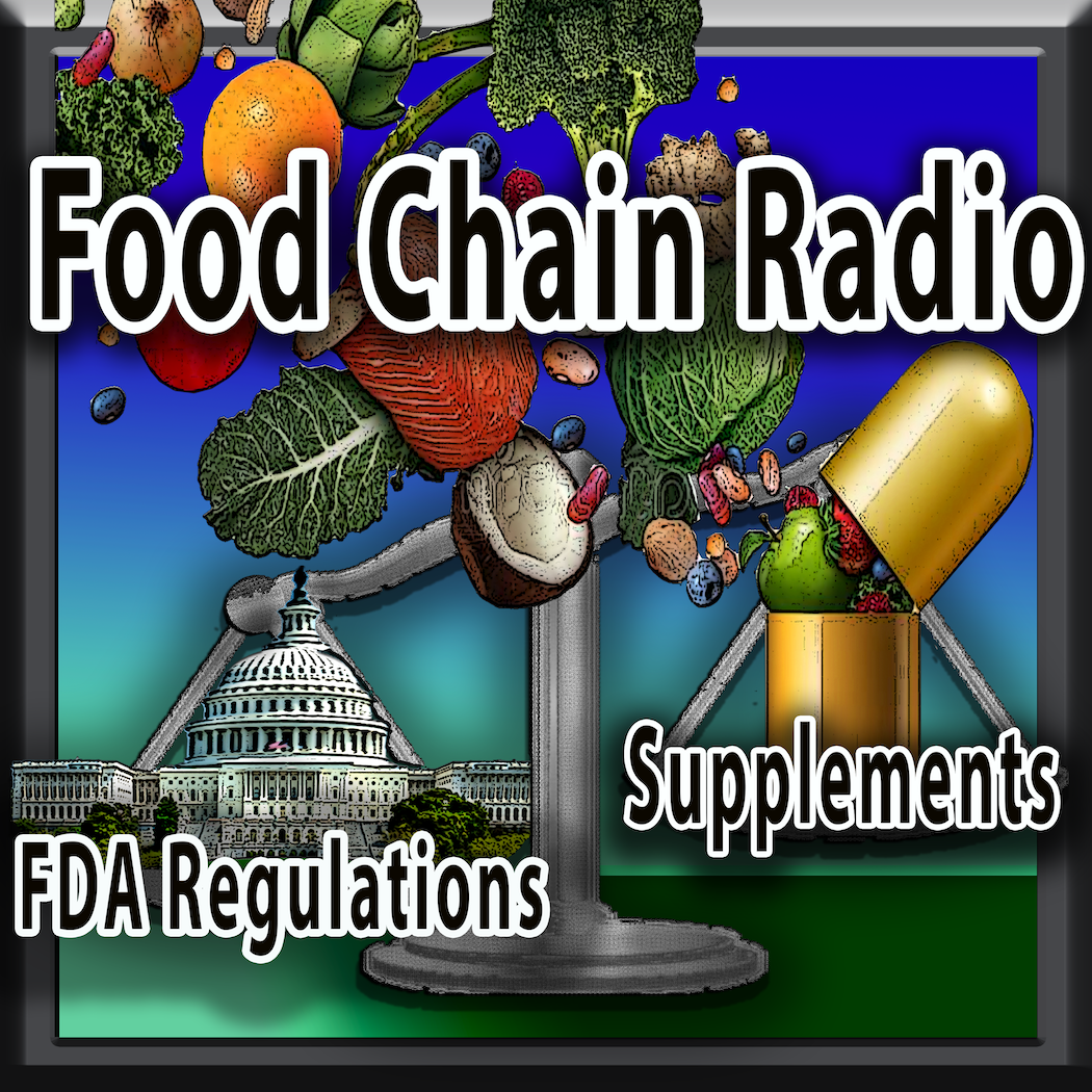 Michael Olson Food Chain Radio – FDA and Corporations Corralling Supplements