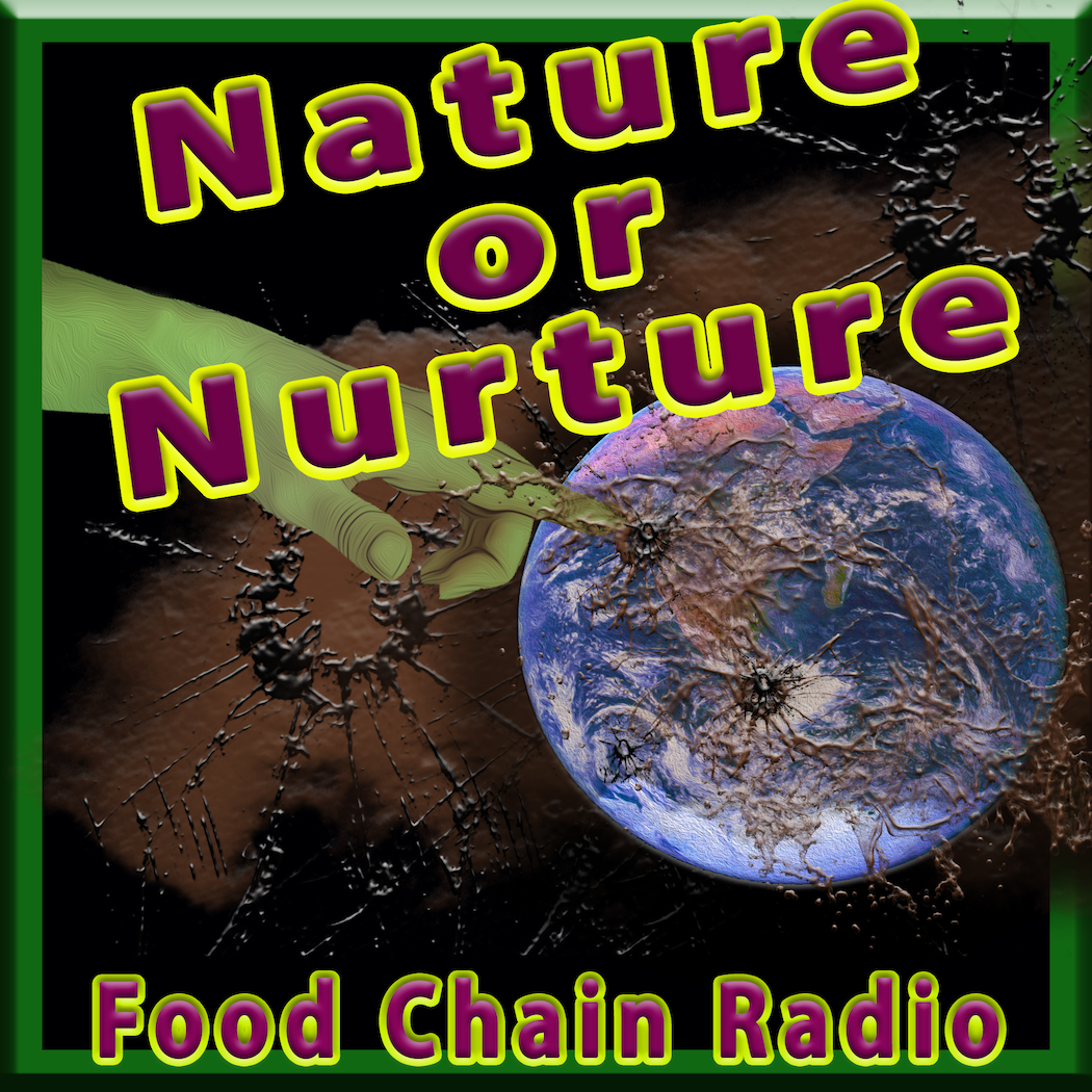 Michael Olson Food Chain Radio – Geoengineering – Nature or Nurture?