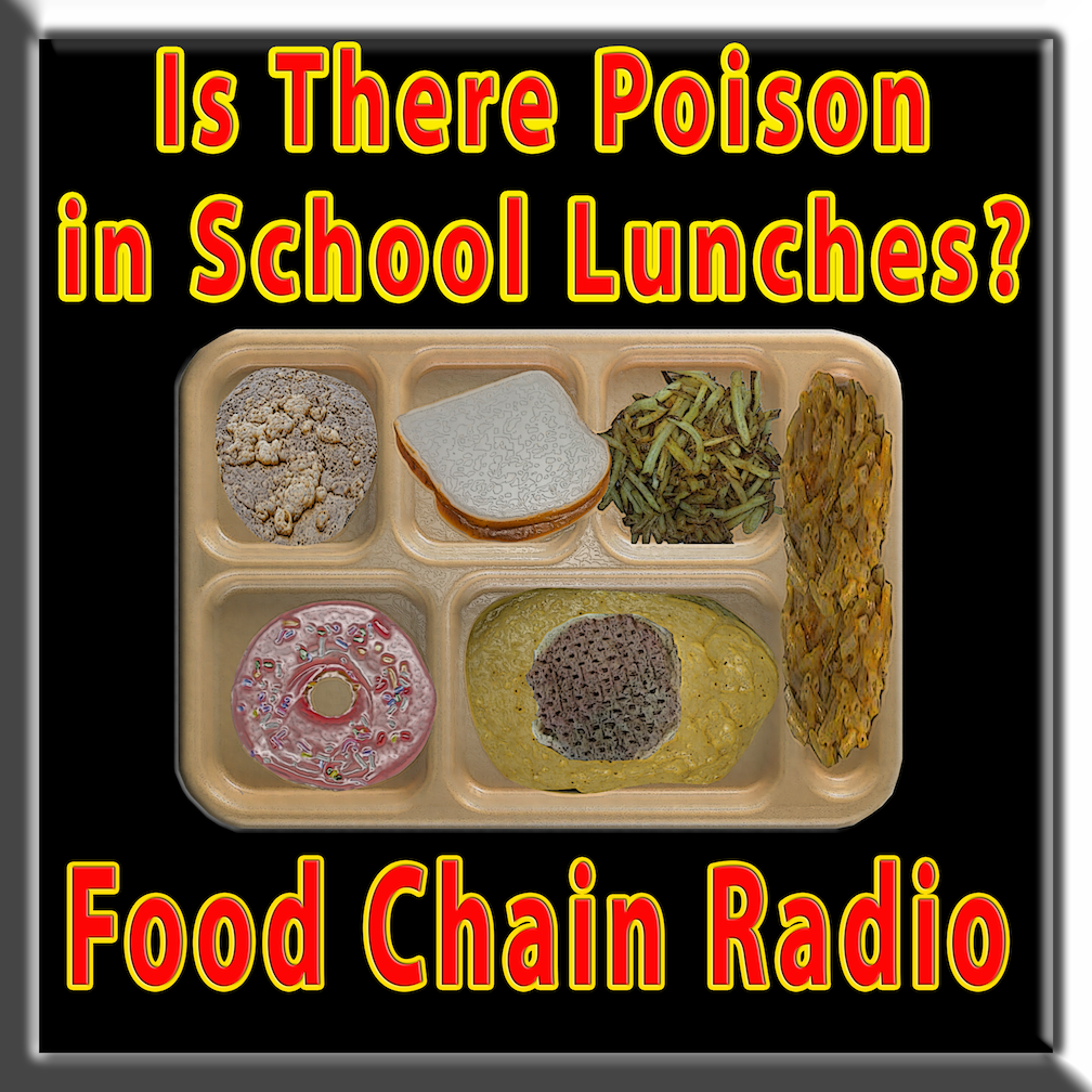 Michael Olson Food Chain Radio – What is Hidden in the School Lunch?