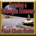 Michael Olson’s Food Chain Radio Show – Can hydrogen be farmed to fuel our future?