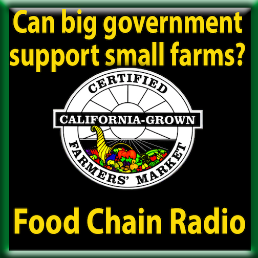 Michael Olson Food Chain Radio – Can Big Government Support Small Farms?