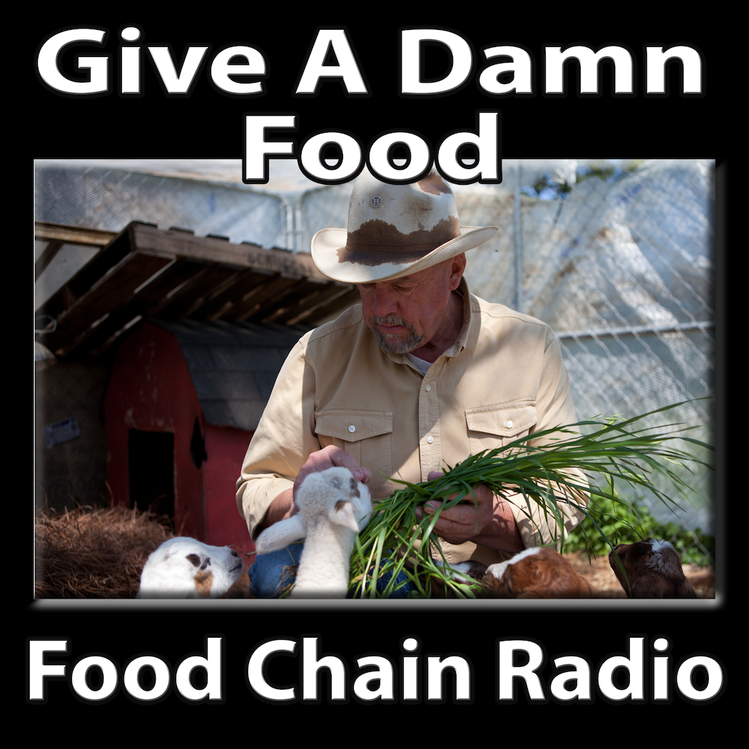 Michael Olson Food Chain Radio – Have you ever tasted Give A Damn Food ?