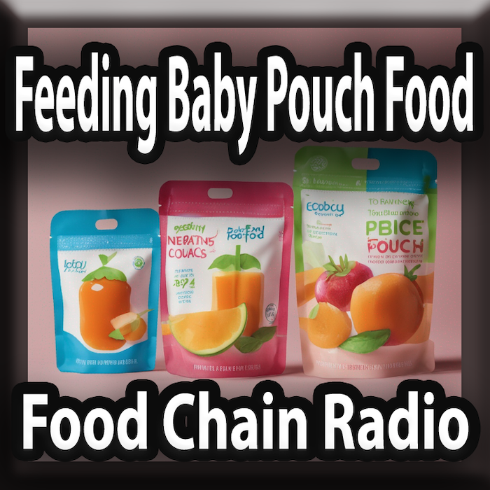 Michael Olson Food Chain Radio – Feeding Baby Pouch Processed Food