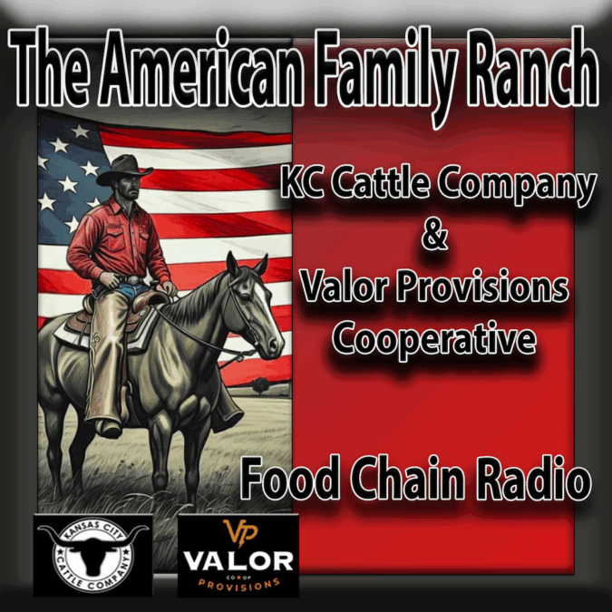 Michael Olson Food Chain Radio – The American Family Ranch, KC Cattle Company and The Valor Provisions Cooperative