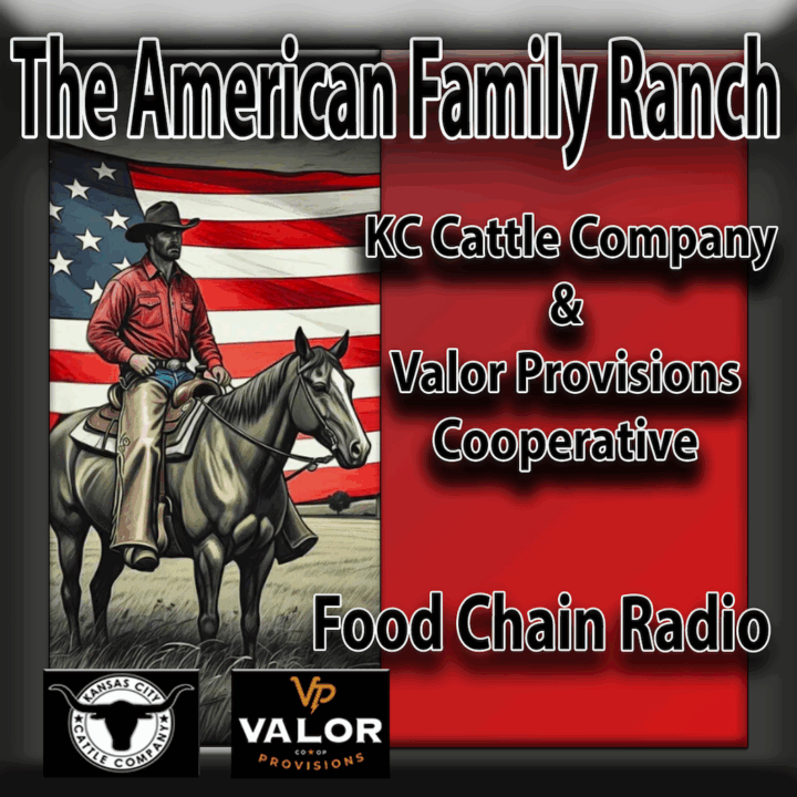 Michael Olson Food Chain Radio – The American Family Ranch, KC Cattle Company and The Valor Provisions Cooperative
